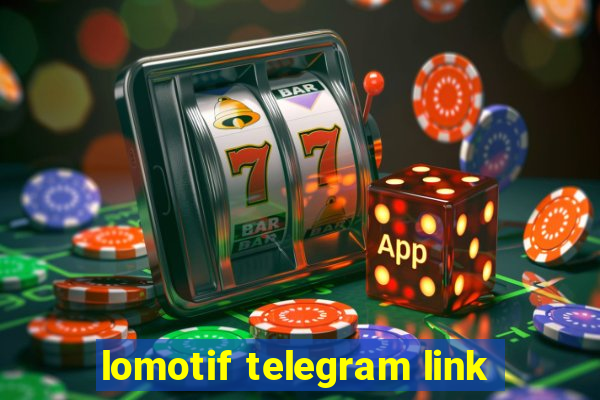 lomotif telegram link